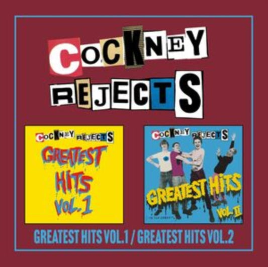 Cockney Rejects - Greatest Hits Vol. 1 / Greatest Hits Vol. 2