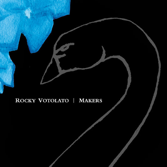 Votolato, Rocky - Makers (20th Anniversary Edition)