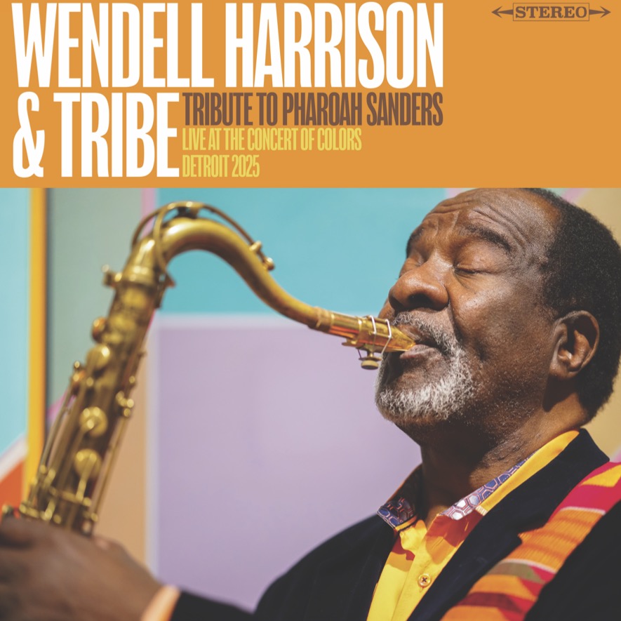 Harrison, Wendell and Tribe - A Tribute to Pharoah Sanders (RSD 2026)
