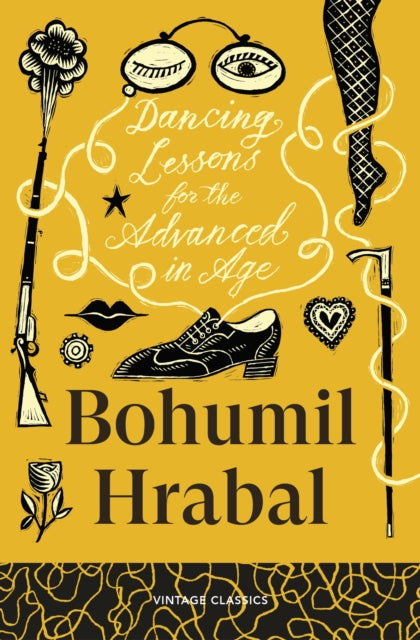 Hrabal, Bohumil - Dancing Lessons for the Advanced in Age