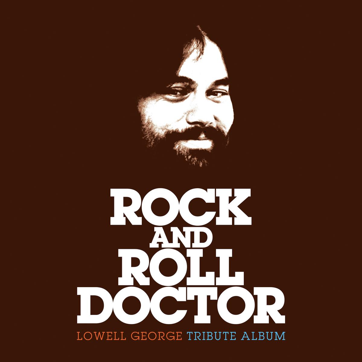 Rock And Roll Doctor: Lowell George Tribute Album - Various Artists