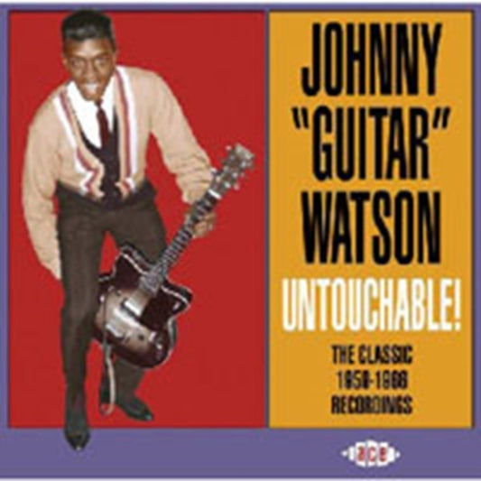 Watson, Johnny "Guitar" - Untouchable! The Classic 1959-1966 Recordings