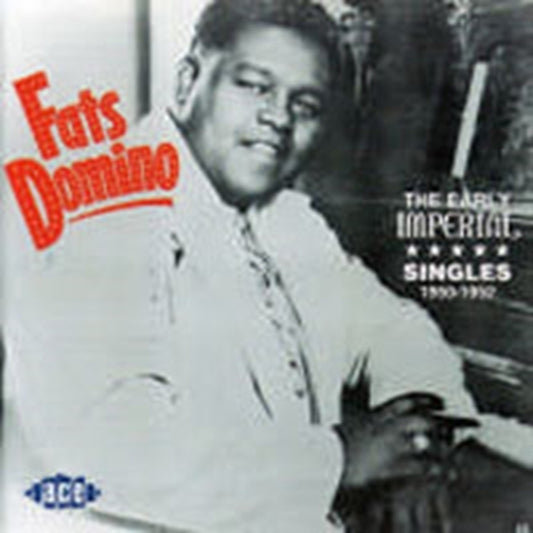 Domino, Fats - The Early Imperial Singles 1950-1952