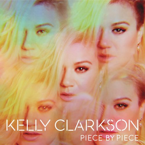 Clarkson, Kelly - Piece By Piece (10th Anniversary Edition)