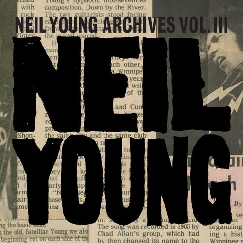Young, Neil - Archives Vol. Iii