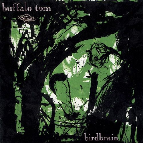 Buffalo Tom - Birdbrain (2024 Reissue)