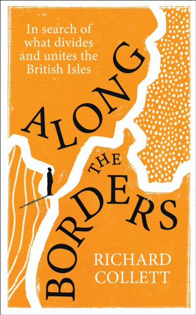 Collett, Richard - Along the Borders