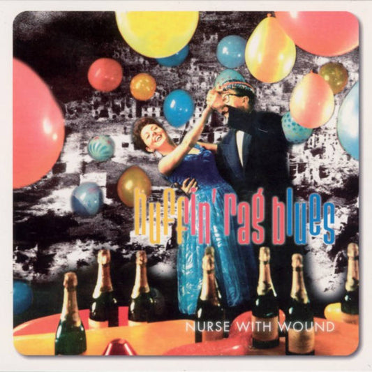 Nurse With Wound - Huffin' Rag Blues (2026 Reissue)