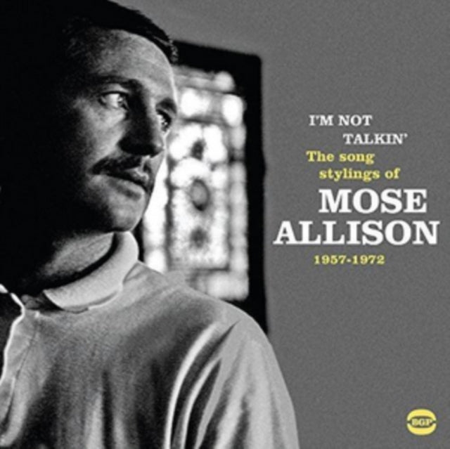 Allison, Mose - I'm Not Talkin: The Song Stylings Of Mose Allison 1957-1971