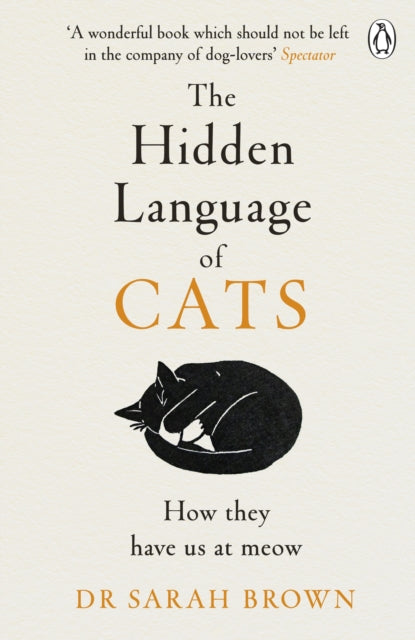 Brown, Dr. Sarah - The Hidden Language Of Cats