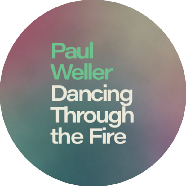 Jennings, Dan - Dancing Through The Fire: The Authorised Oral History Of Paul Weller