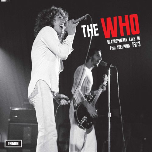 Who, The - Quadrophenia Live In Philadelphia 1973