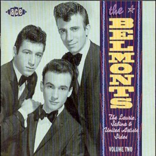 Belmonts, The - The Sabina, United Artists & Laurie Sides Vol 2