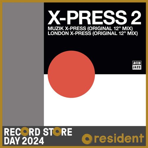 X-Press 2 - Muzik X-Press / London X-Press (Rsd 24)