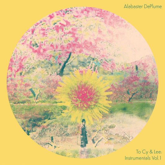 DePlume, Alabaster - To Cy & Lee: Instrumentals Vol 1 (International Anthem 11th Anniversary Edition)
