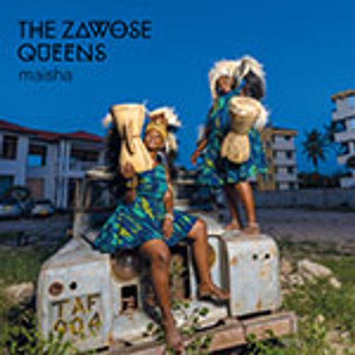 Zawose Queens - Maisha