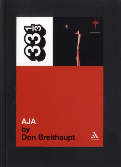 Breithaupt, Don - 33 1/3 : Steely Dan -  Aja (46)