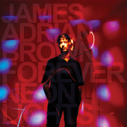 Brown, James Adrian - Forever Neon Lights