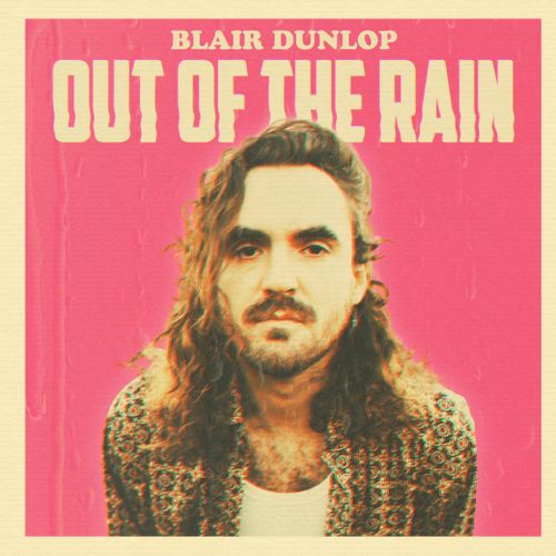 Dunlop, Blair - Out Of The Rain