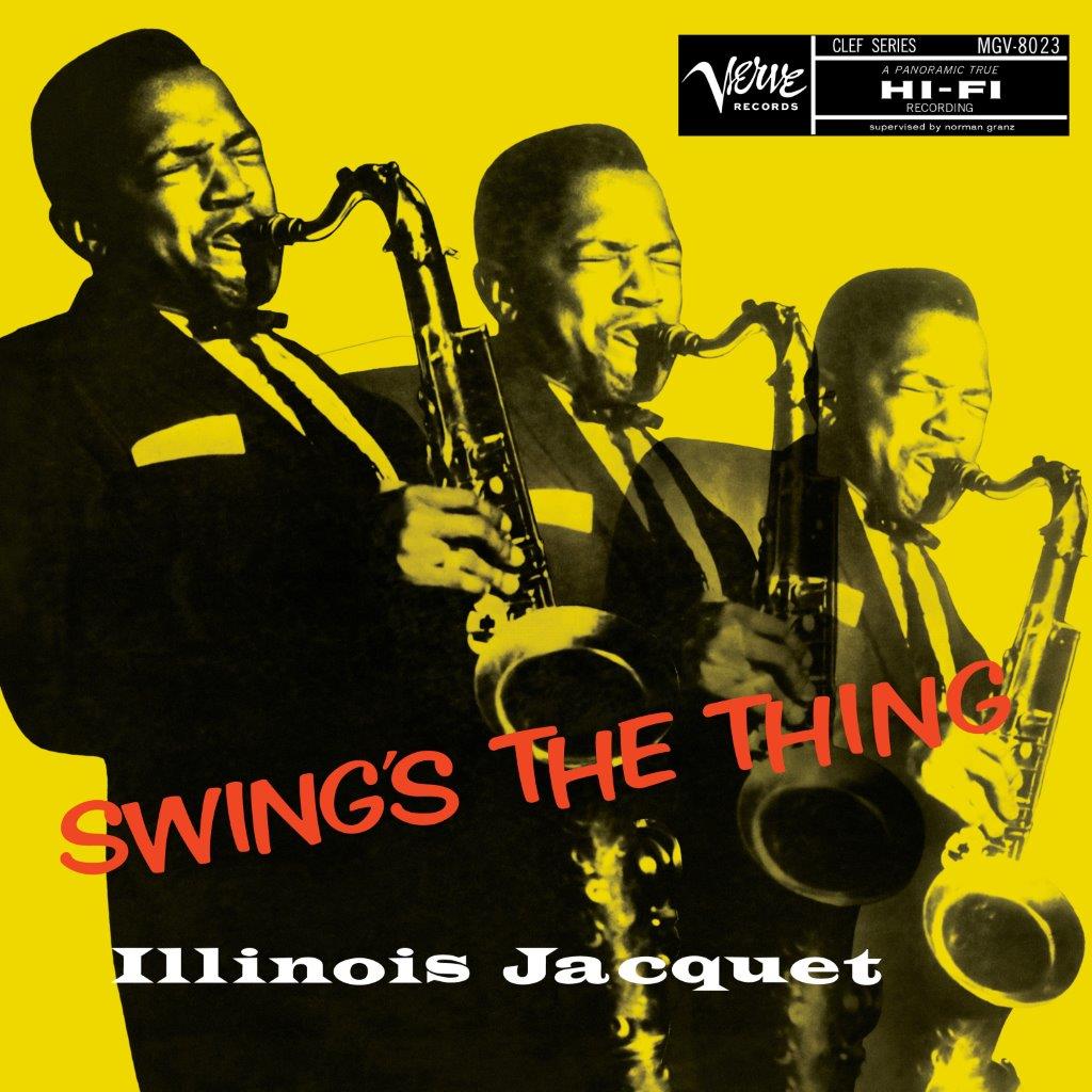 Jacquet, llinois - Swing's The Thing (Acoustic Sounds Series)