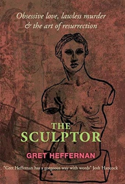 Heffernan, Gret - The Sculptor