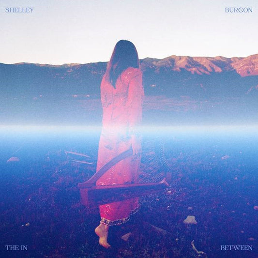 Burgon, Shelley - The In Between