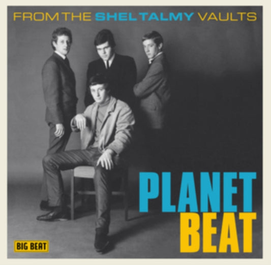 Planet Beat: From The Shel Talmy Vaults - Planet Beat: From The Shel Talmy Vaults