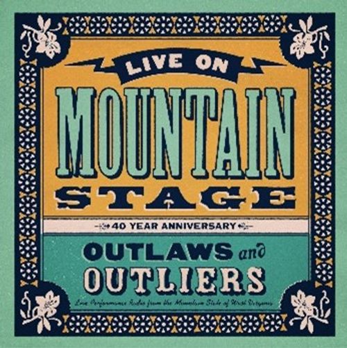 Live On Mountain Stage: Outlaws & Outliers - Various Artists
