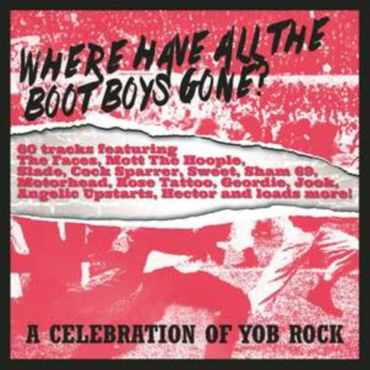 Where Have All The Boot Boys Gone? A Celebration Of Yob Rock - Various Artists