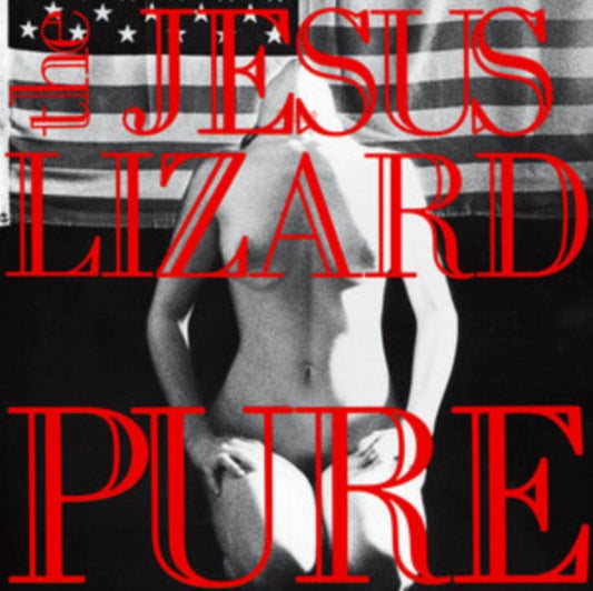 Jesus Lizard, The - Pure (Remaster / Reissue) (2023 Reissue)