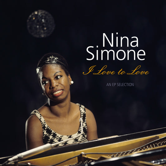 Simone, Nina - I Love To Love (2026 Reissue)