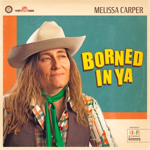 Carper, Melissa - Borned In Ya