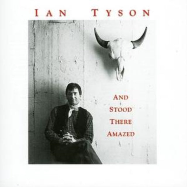 Tyson, Ian - And Stood There Amazed