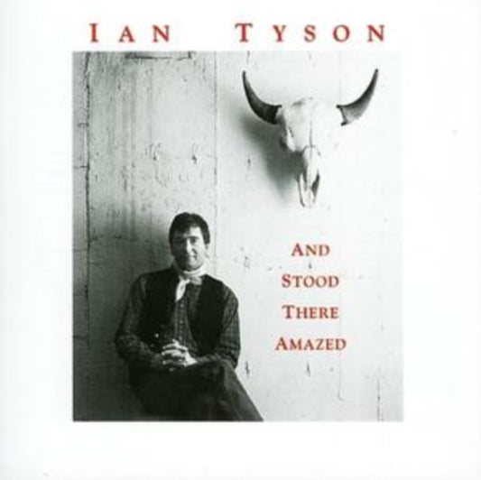 Tyson, Ian - And Stood There Amazed