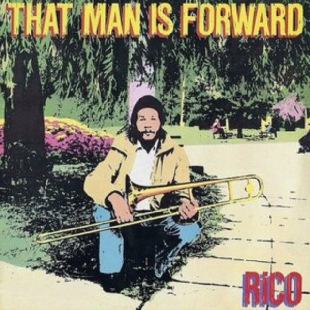 Rico - That Man Is Forward [40th Anni