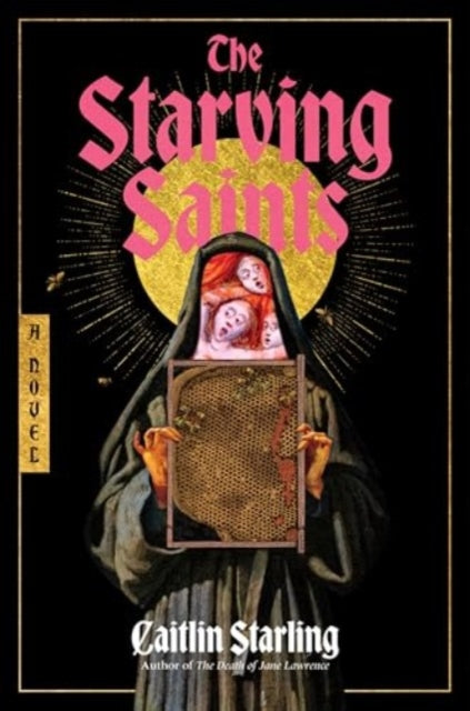 Starling, Caitlin - The Starving Saints: A Novel