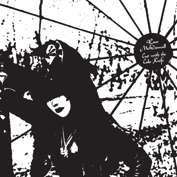 McDowall, Rose (Strawberry Switchblade) - Cut With The Cake Knife