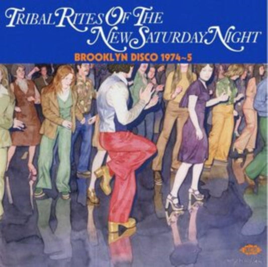Tribal Rites Of The New Saturday Night - Various Artists