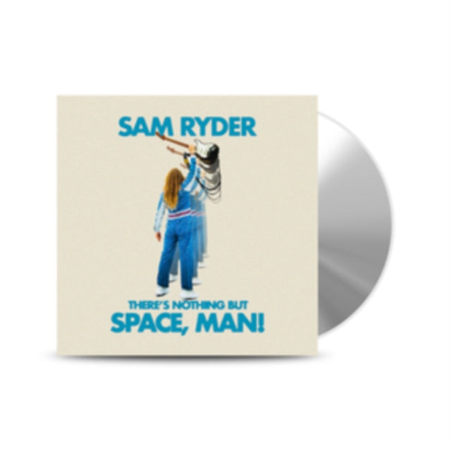 Ryder, Sam - There s Nothing But Space, Man