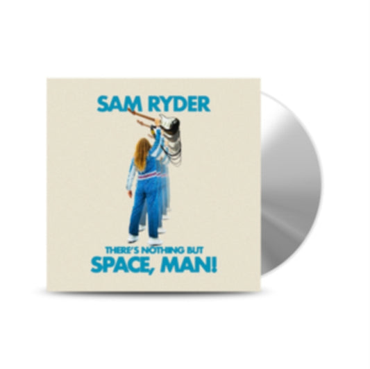 Ryder, Sam - There s Nothing But Space, Man