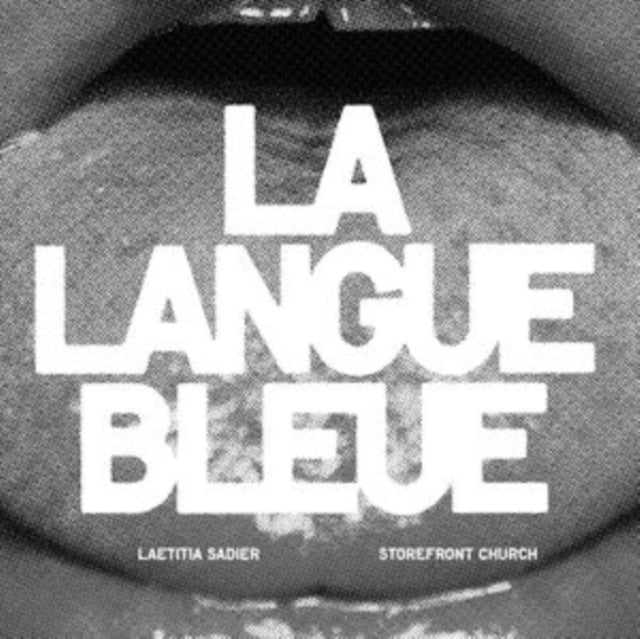 Sadier, Laetitia & Storefront Church - La Langue Bleue
