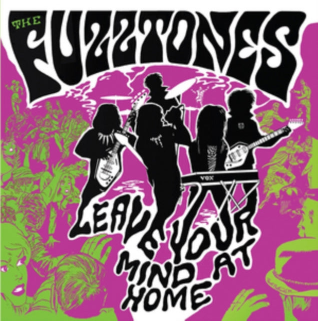Fuzztones - Leave Your Mind At Home (Deluxe Edition | 2025 Repress)
