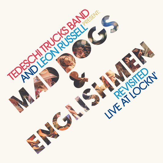 Tedeschi Trucks Band & Leon Russell - Mad Dogs & Englishmen Revisited: Live At Lockn'