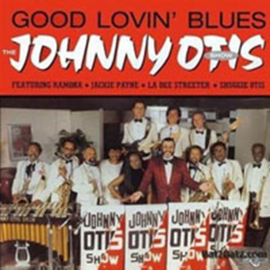 Johnny Otis Show, The - Good Lovin' Blues
