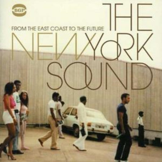 The New York Sound: From The East Coast To The Future - The New York Sound: From The East Coast To The Future