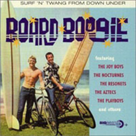 Board Boogie: Surf 'n' Twang From Down Under - Board Boogie: Surf 'n' Twang From Down Under
