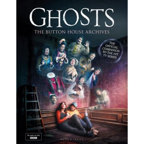 Baynton, Mat, Simon Farnaby, Martha Howe-Douglas, Jim Howick, Laurence Rickard & Benwillbond - Ghosts: The Button House Archives