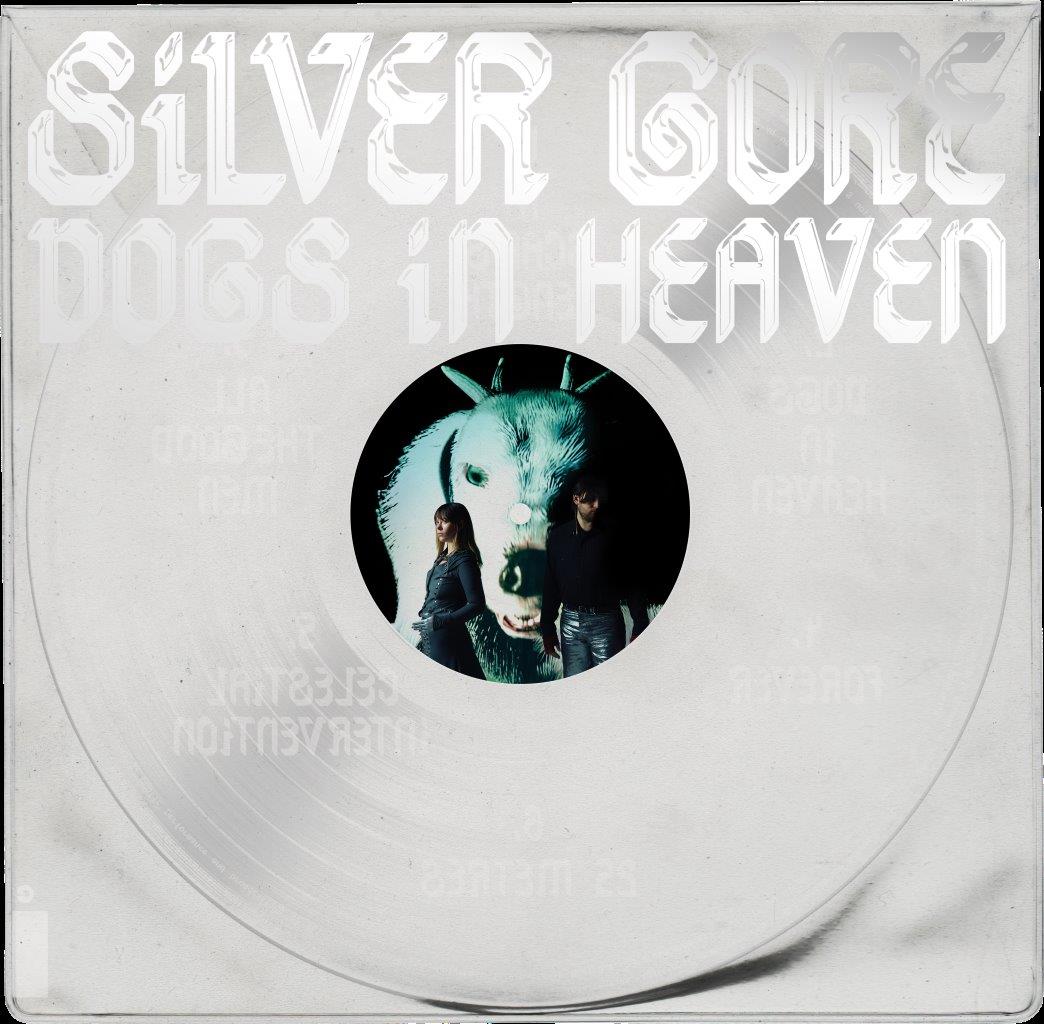 Silver Gore - Dogs in Heaven