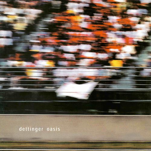 Dettinger - Oasis (2024 Reissue)