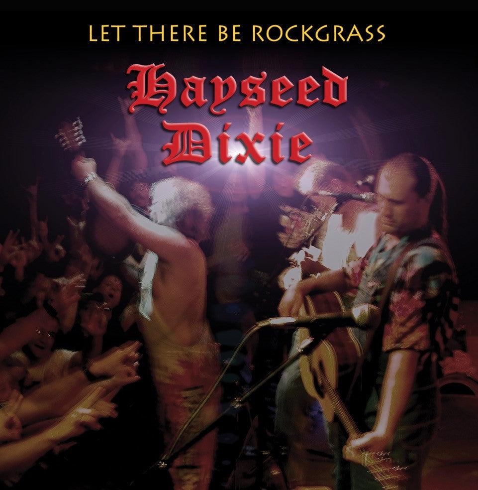 Hayseed Dixie - Let There Be Rockgrass (20th Anniversary|First Time On Vinyl!) (Rsd 24)